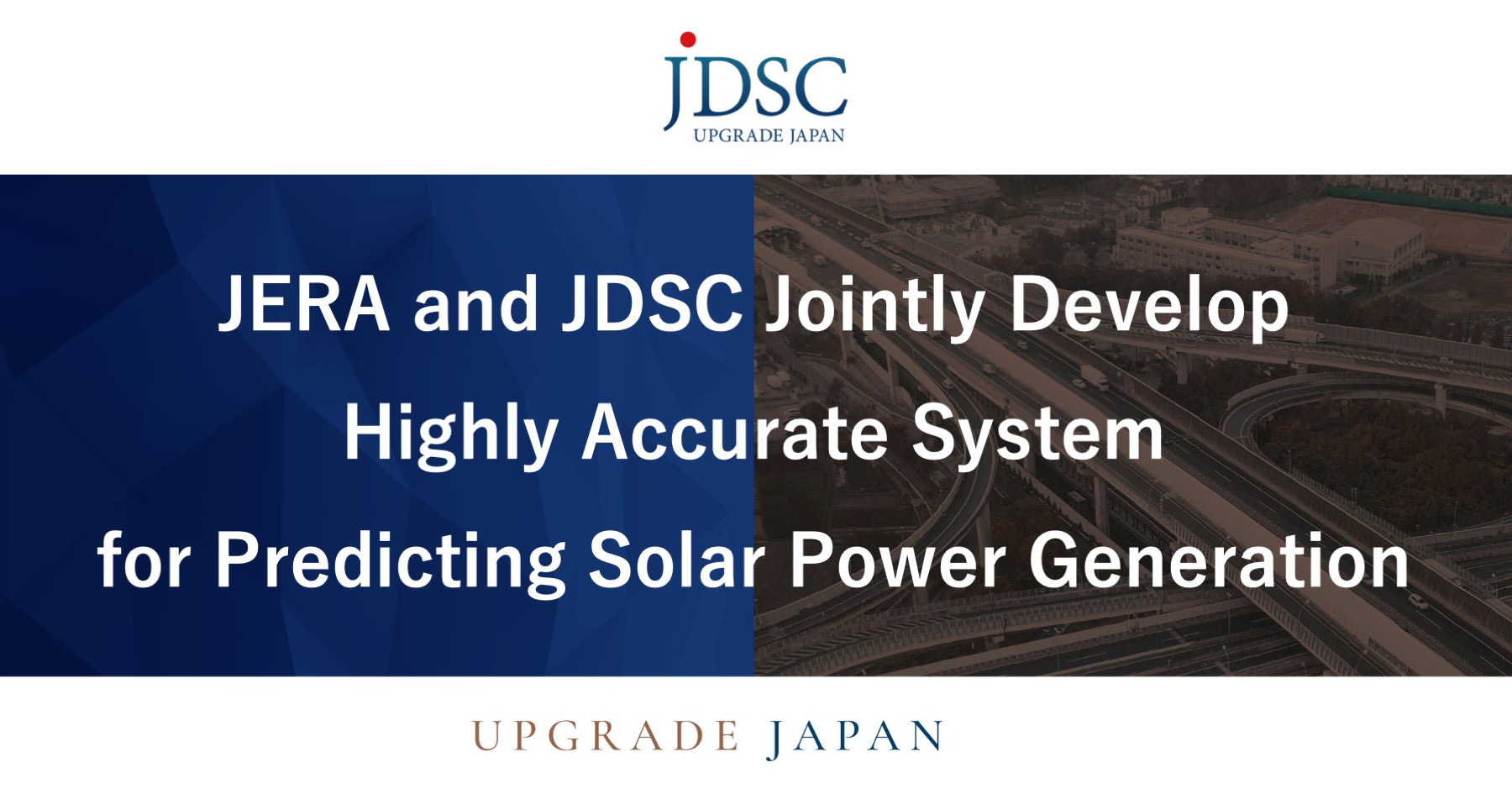 JERA and JDSC Jointly Develop Highly Accurate System for Predicting Solar Power Generation